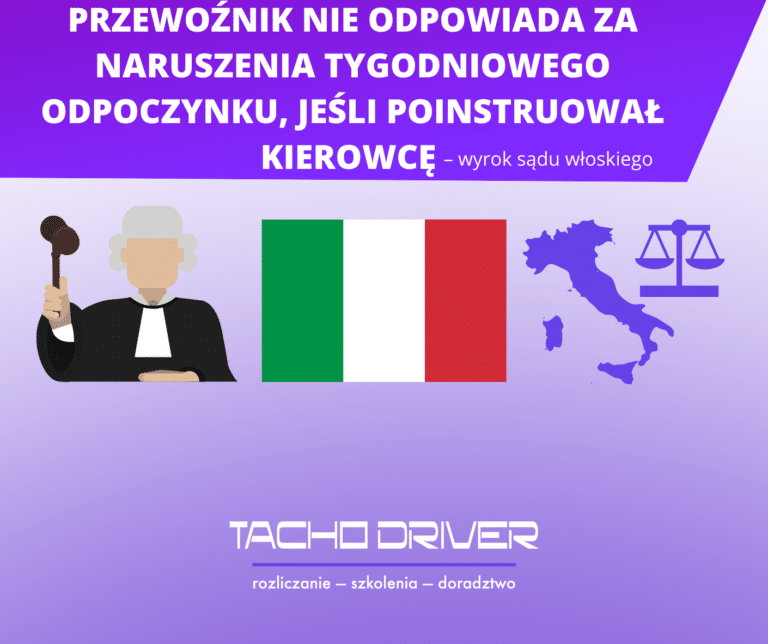 Przewoźnik nie odpowiada za naruszenia tygodniowego odpoczynku, jeśli poinstruował kierowcę – wyrok