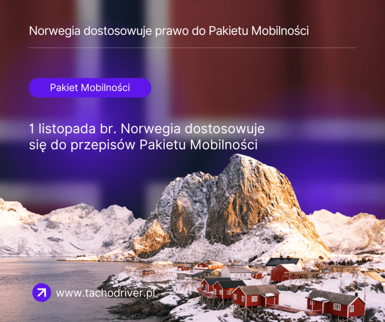 Norwegia dostosowuje się do przepisów Pakietu Mobilności