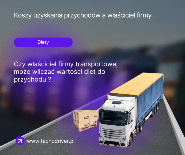 Czy właściciel firmy transportowej może wliczać wartości diet do przychodu