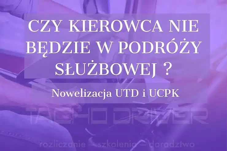 Czy kierowca nie będzie w podróży służbowej?