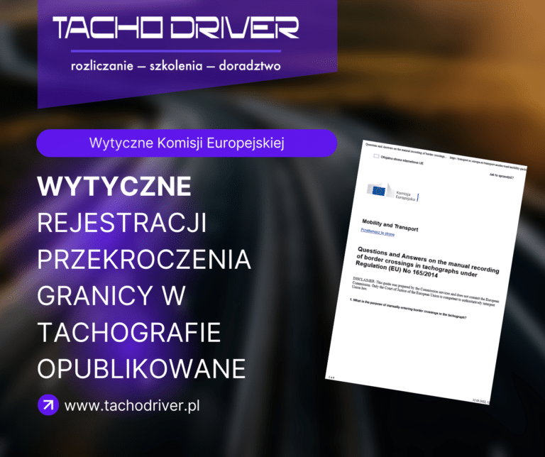 Komisja Europejska opublikowała wytyczne rejestrowania przekroczenia granicy w tachografie