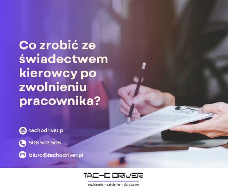 Co zrobić ze świadectwem kierowcy po zwolnieniu pracownika