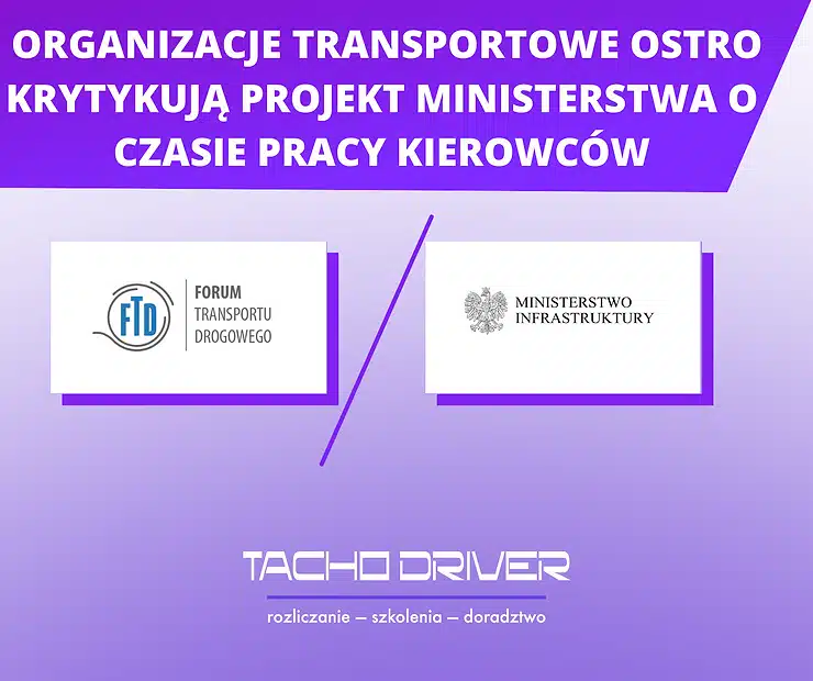 Organizacje transportowe ostro krytykują projekt ministerstwa o czasie pracy kierowców