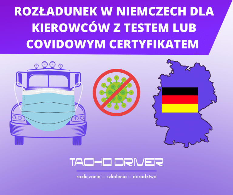 Rozładunek w Niemczech dla kierowców z testem lub covidowym certyfikatem