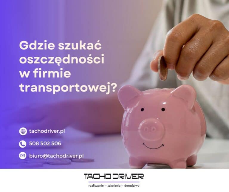 Gdzie szukać oszczędności w firmie transportowej?